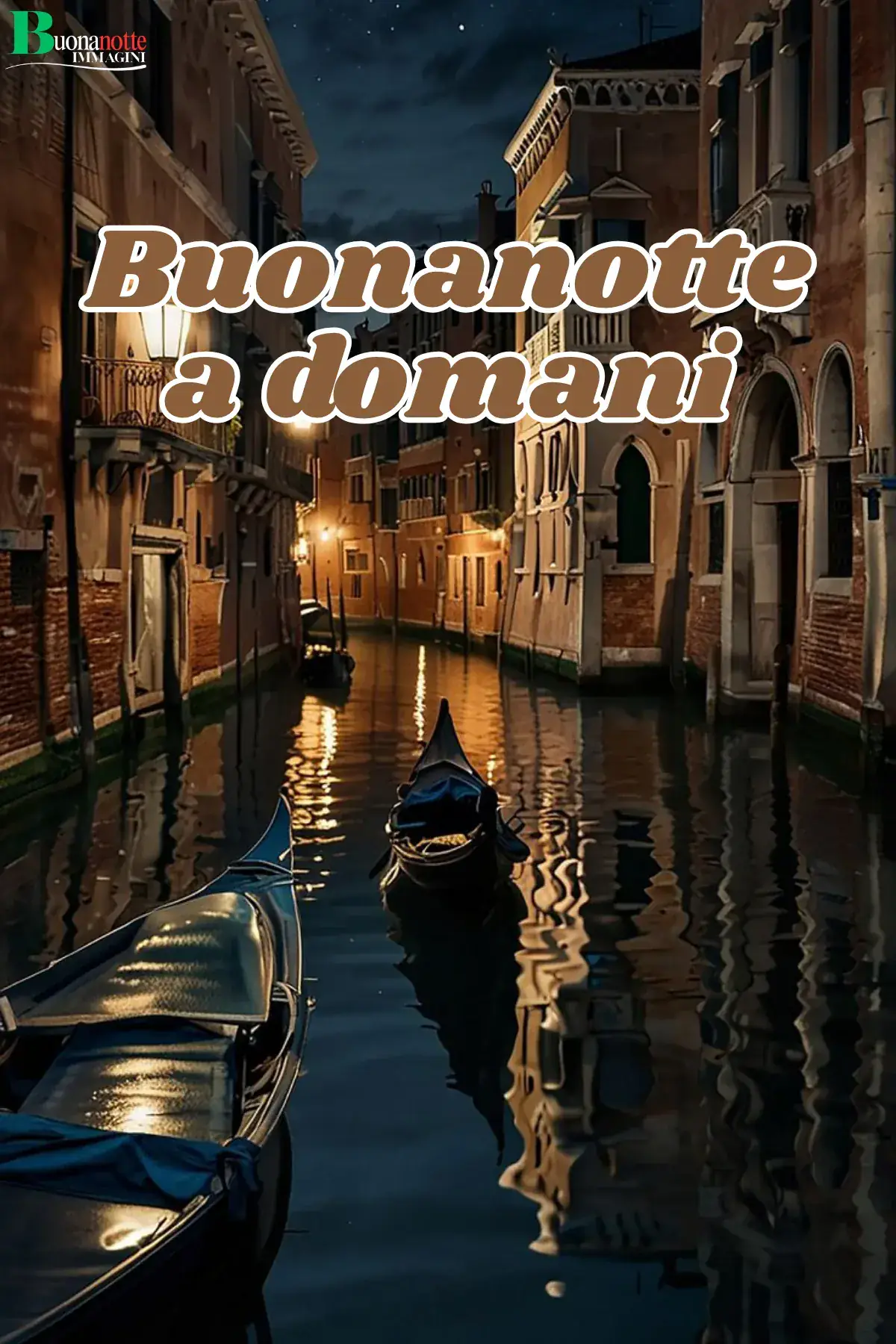 Canale di Venezia di notte con gondole e lampioni buonanotte a domani